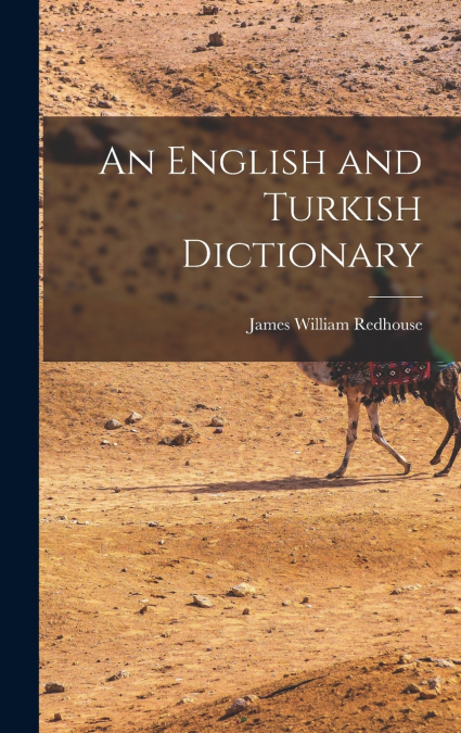 An English and Turkish Dictionary