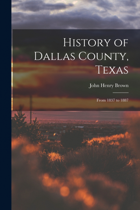 History of Dallas County, Texas