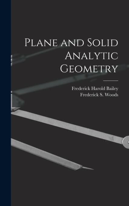 Plane and Solid Analytic Geometry