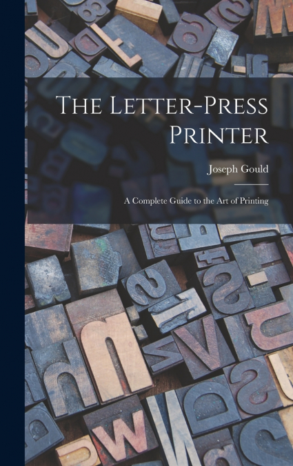 The Letter-Press Printer