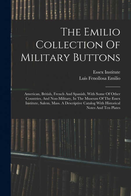 The Emilio Collection Of Military Buttons
