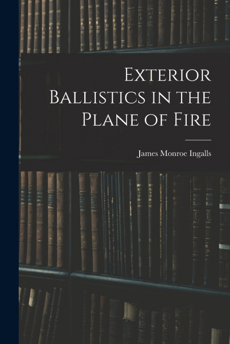 Exterior Ballistics in the Plane of Fire