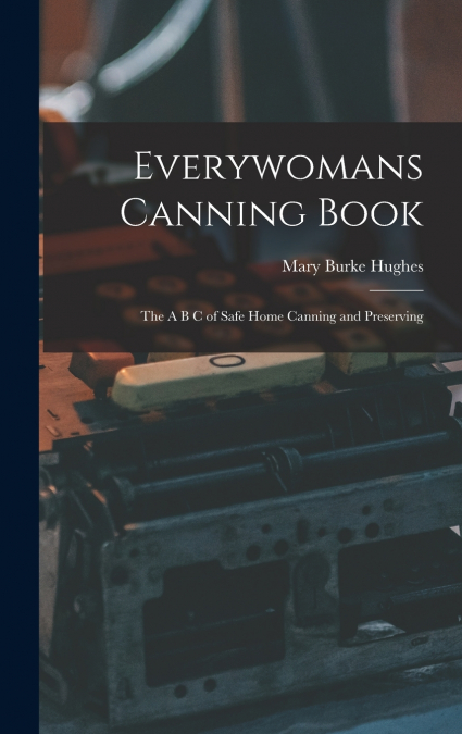 Everywomans Canning Book