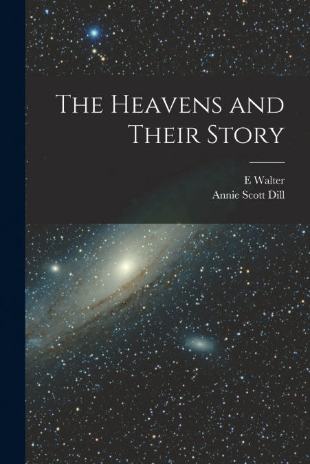 The Heavens and Their Story
