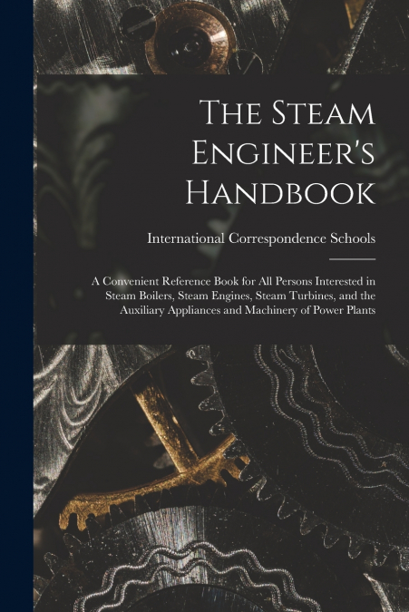 The Steam Engineer’s Handbook