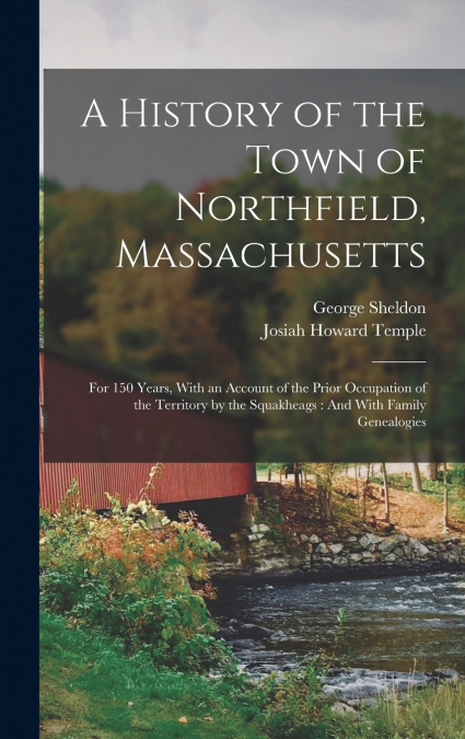 A History of the Town of Northfield, Massachusetts