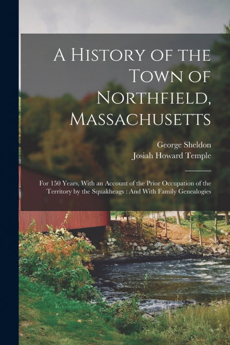 A History of the Town of Northfield, Massachusetts