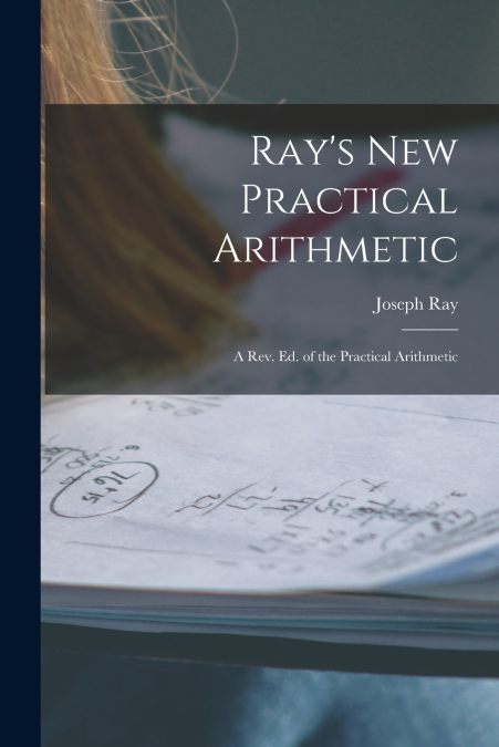 Ray’s New Practical Arithmetic