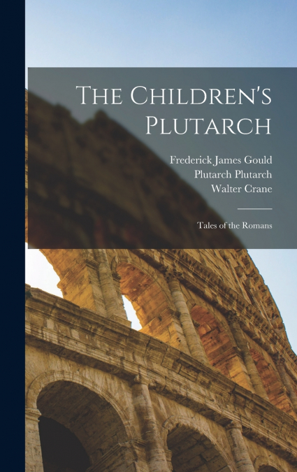 The Children’s Plutarch