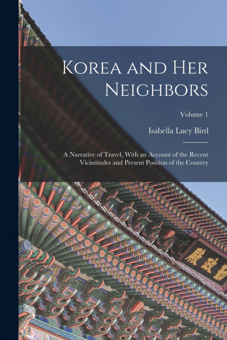 Korea and Her Neighbors