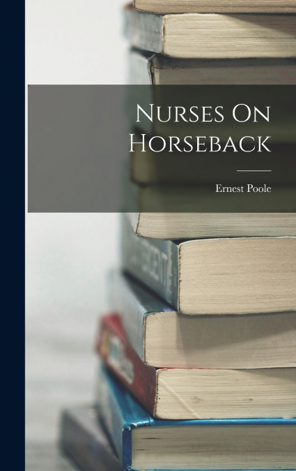 Nurses On Horseback