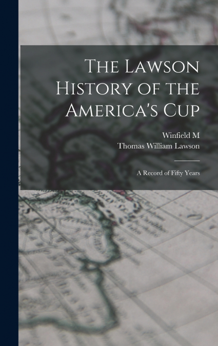 The Lawson History of the America’s Cup