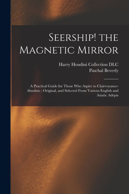 Seership! the Magnetic Mirror