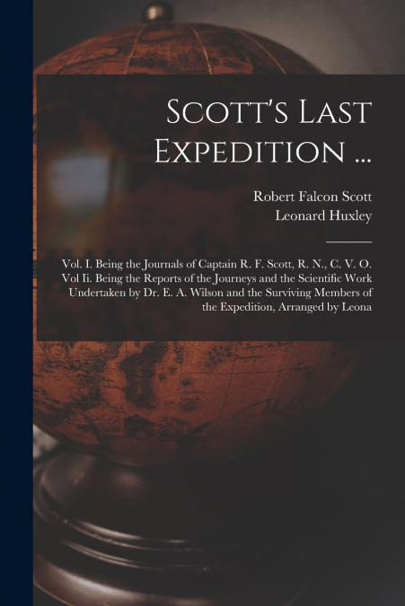 Scott’s Last Expedition ...