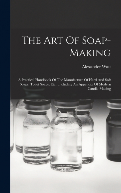 The Art Of Soap-making