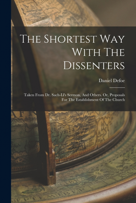 The Shortest Way With The Dissenters