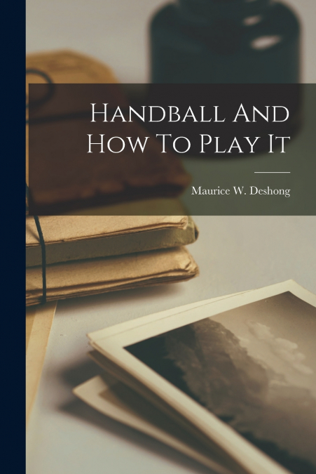 Handball And How To Play It
