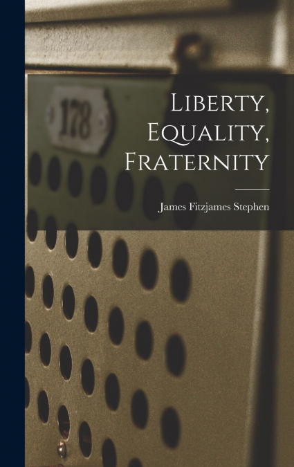 Liberty, Equality, Fraternity