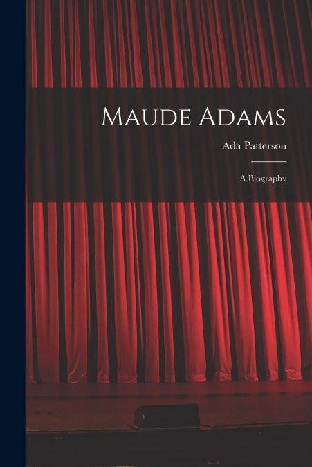 Maude Adams