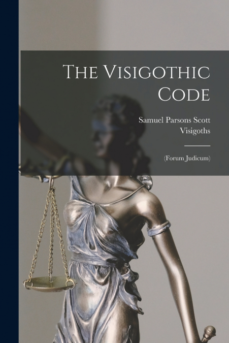 The Visigothic Code