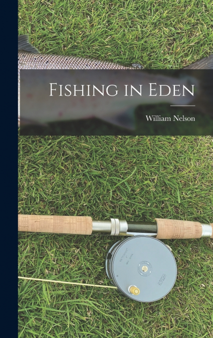 Fishing in Eden