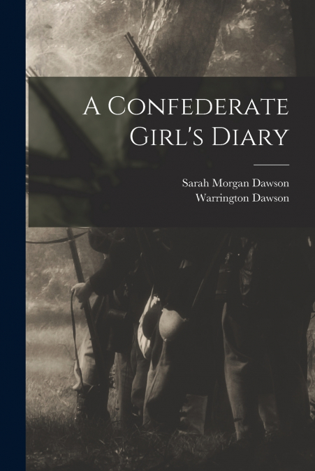 A Confederate Girl’s Diary