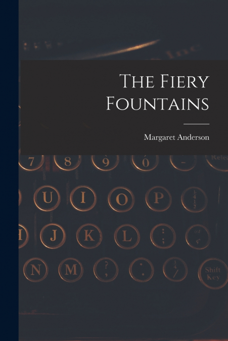 The Fiery Fountains
