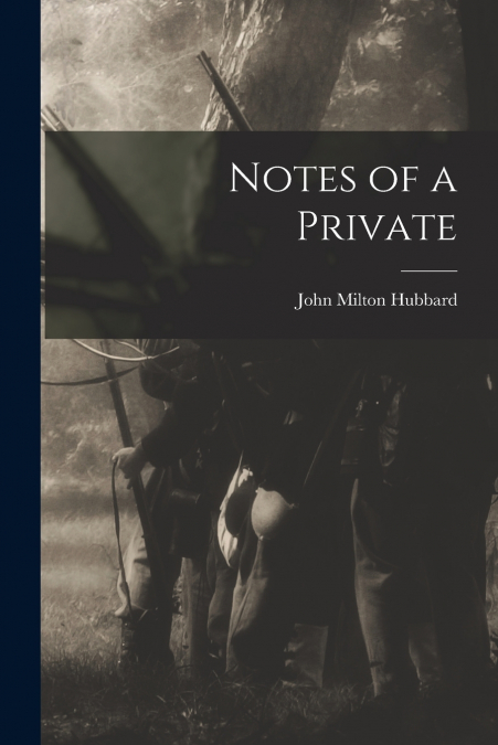 Notes of a Private