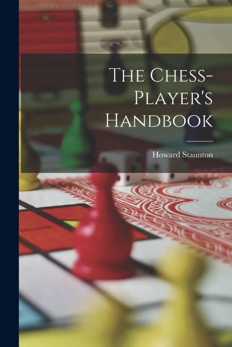 The Chess-player’s Handbook