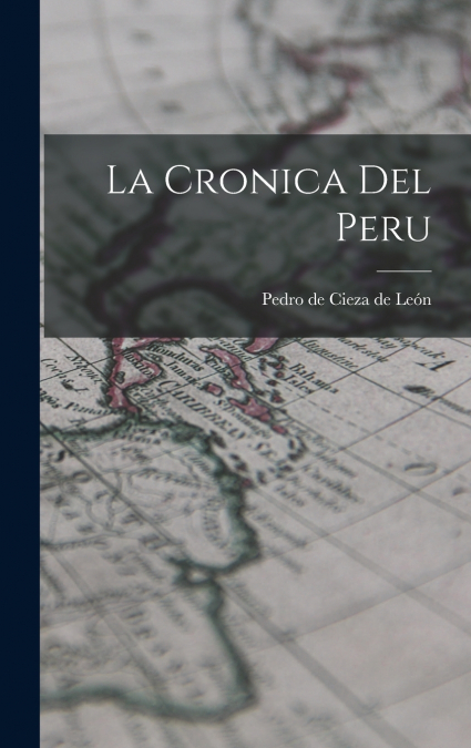 La Cronica Del Peru