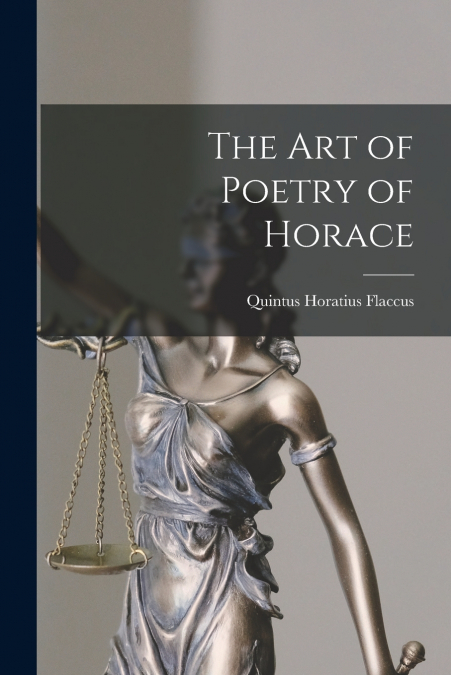 The Art of Poetry of Horace