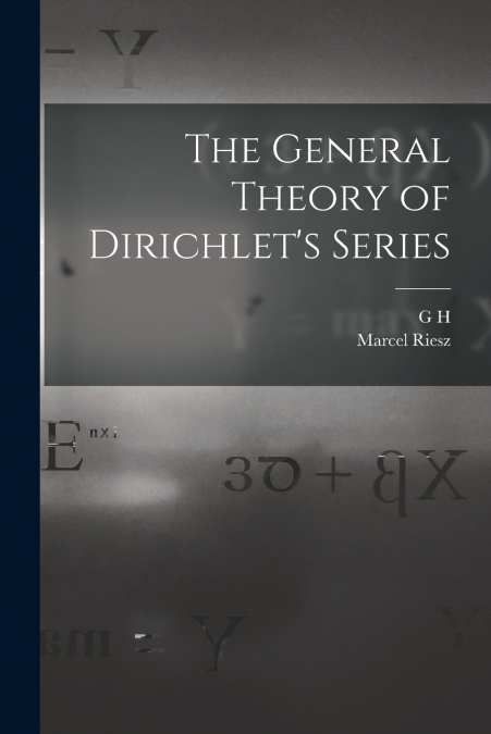 The General Theory of Dirichlet’s Series