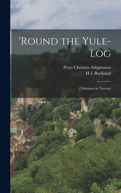 ’Round the Yule-log