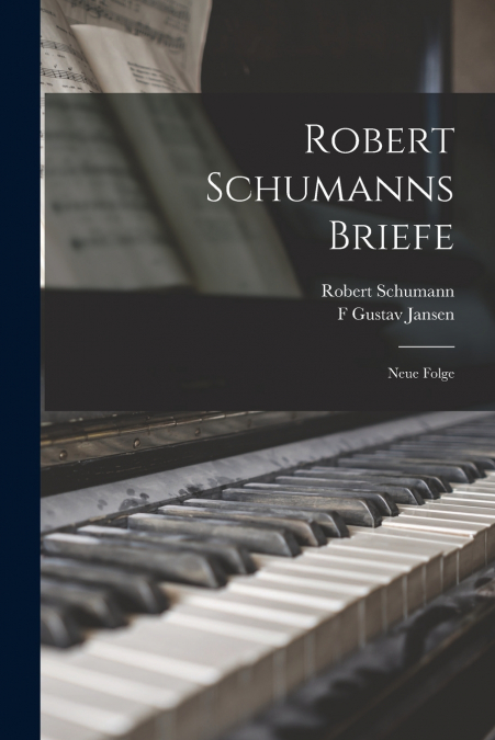 Robert Schumanns Briefe