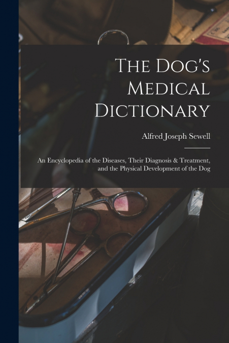 The Dog’s Medical Dictionary