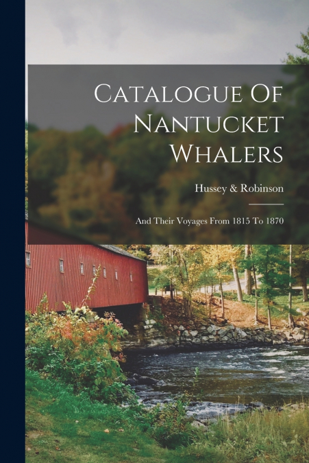 Catalogue Of Nantucket Whalers