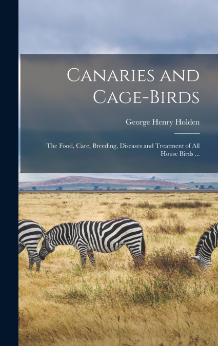 Canaries and Cage-birds