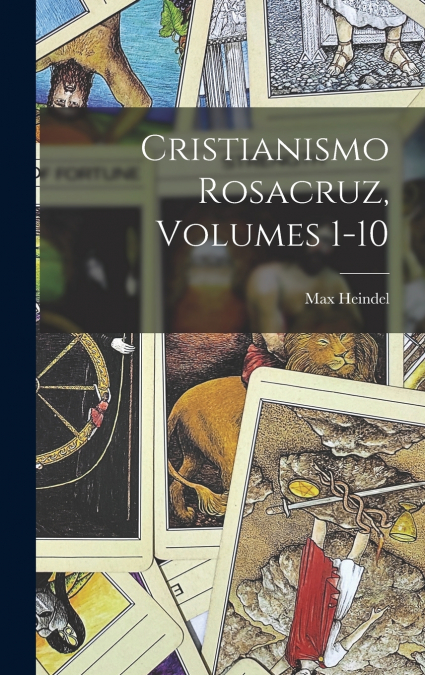 Cristianismo Rosacruz, Volumes 1-10