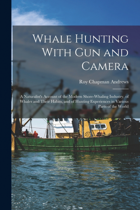 Whale Hunting With Gun and Camera