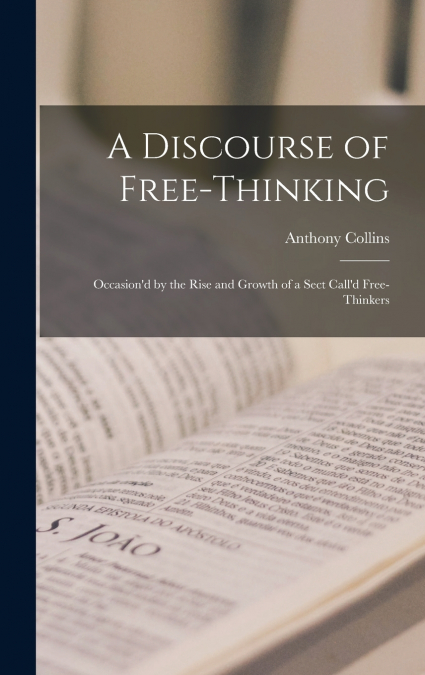 A Discourse of Free-Thinking