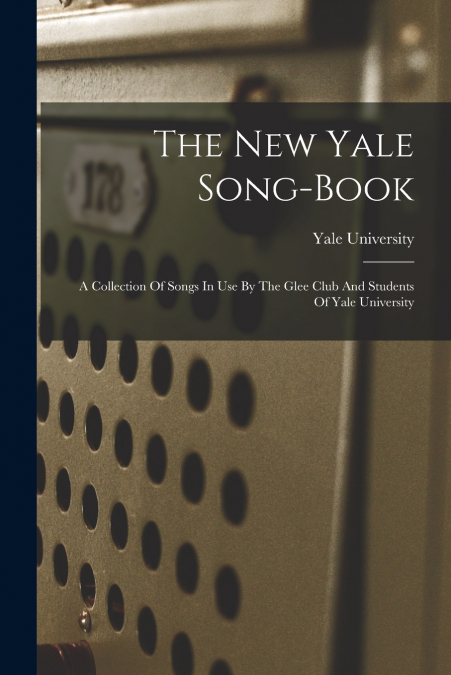 The New Yale Song-book
