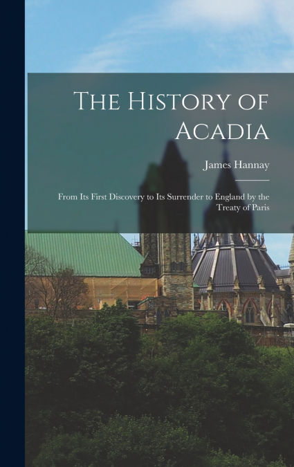 The History of Acadia