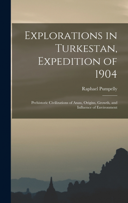 Explorations in Turkestan, Expedition of 1904