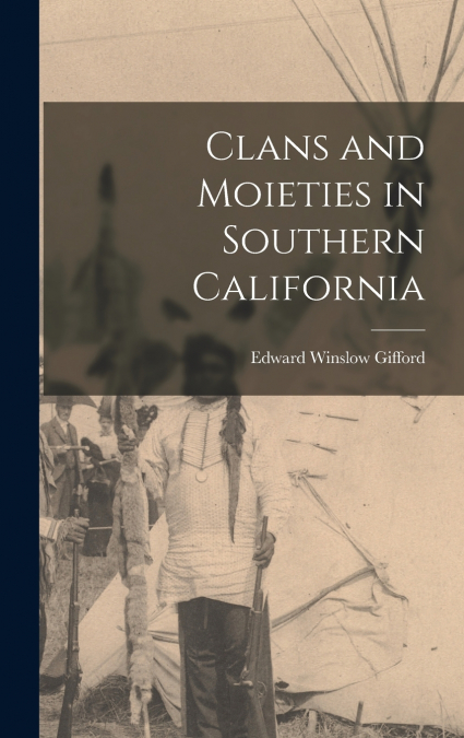 Clans and Moieties in Southern California