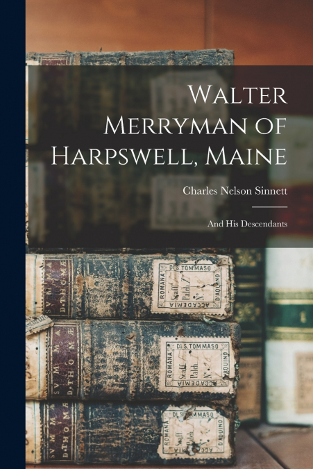 Walter Merryman of Harpswell, Maine