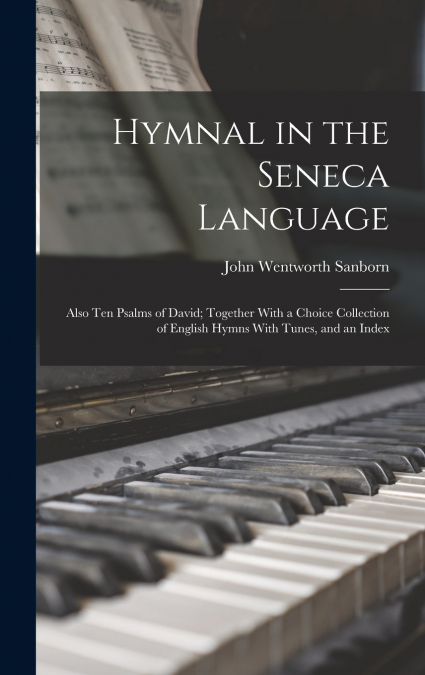 Hymnal in the Seneca Language