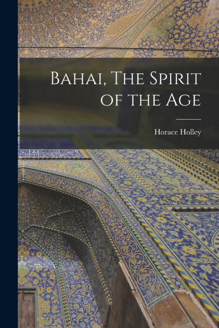 Bahai, The Spirit of the Age