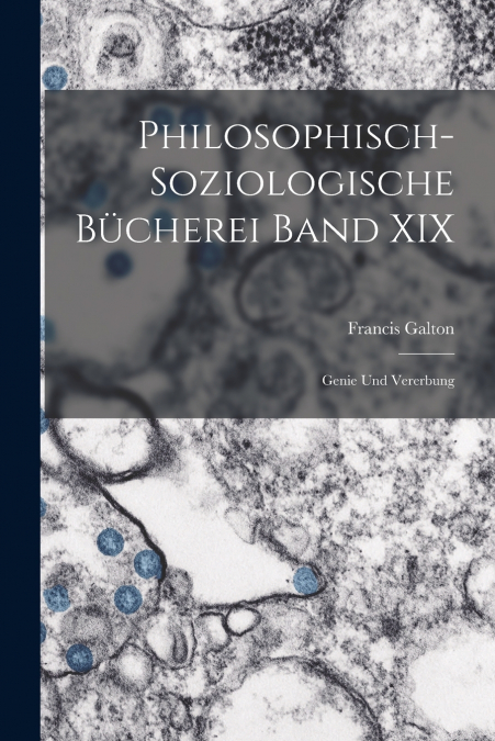 Philosophisch-Soziologische Bücherei Band XIX