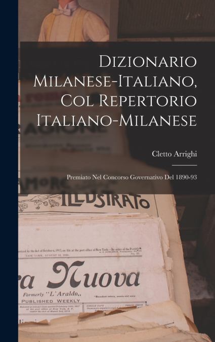 Dizionario Milanese-Italiano, Col Repertorio Italiano-Milanese