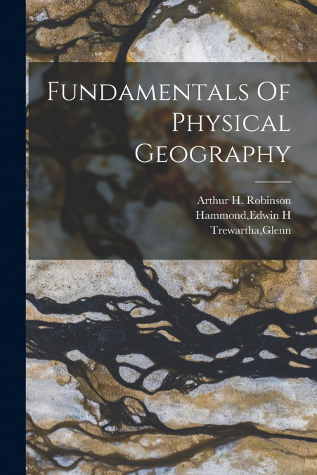 Fundamentals Of Physical Geography